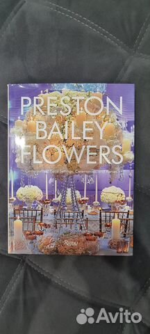 Книга по флористике Престон Бейли. Цветы